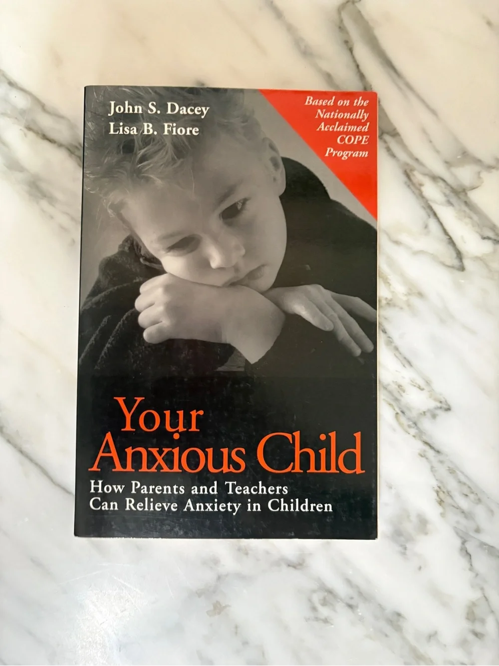 Self Help Book - Your Anxious Child - by John S. Dacey & Lisa B. Fiore
